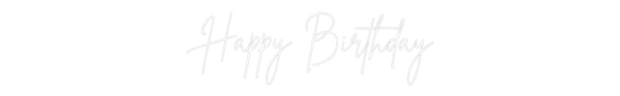 Custom Neon Sign Online Editor Happy Birthday