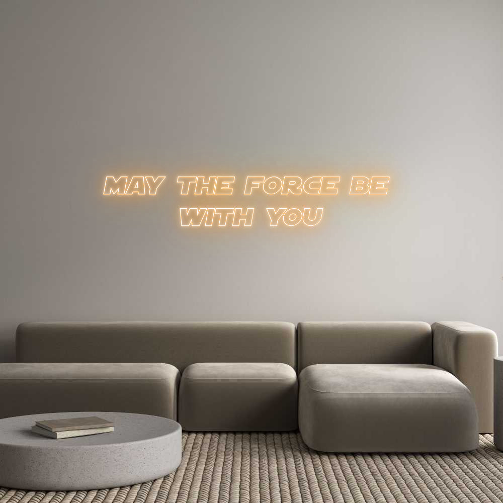 Custom Neon Sign Online Editor May the force...