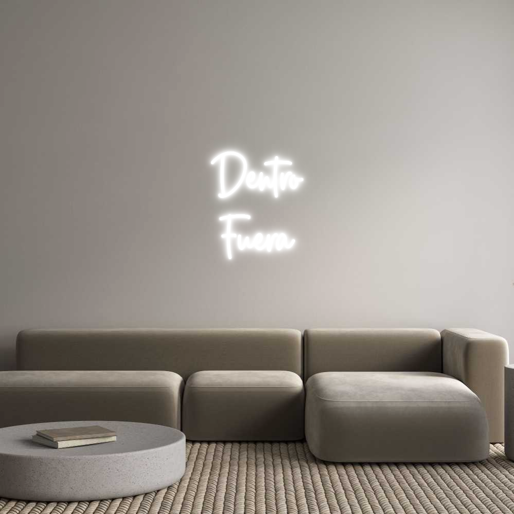 Custom Neon Sign Online Editor Dentro
Fuera