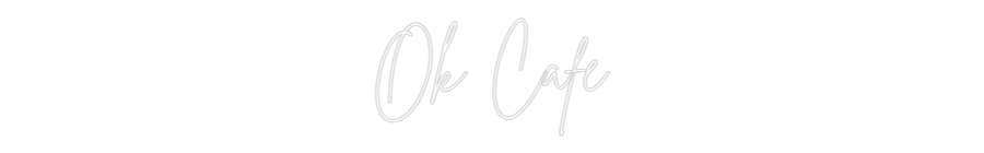 Custom Neon Sign Online Editor Ok Cafe