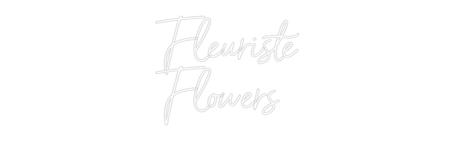 Custom Neon Sign Online Editor Fleuriste
Fl...