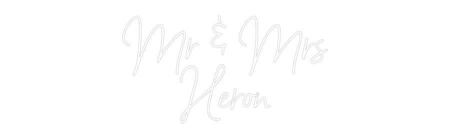 Custom Neon Sign Online Editor Mr & Mrs
Heron