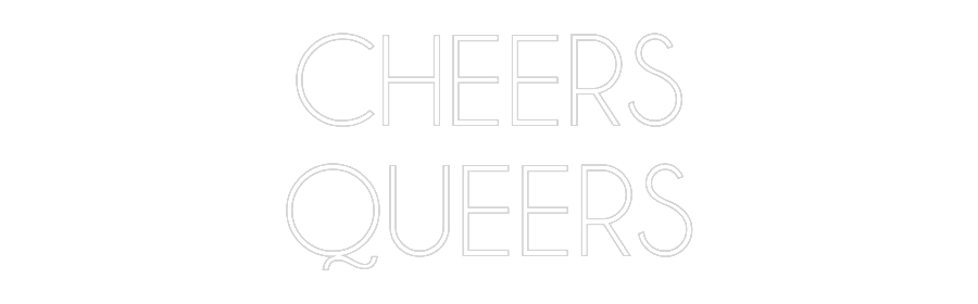 Custom Neon Sign Online Editor CHEERS
QUEERS