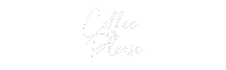 Custom Neon Sign Online Editor Coffee
Please