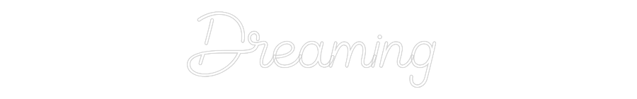 Custom Neon Sign Online Editor Dreaming