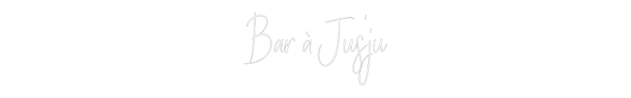 Custom Neon Sign Online Editor Bar à Jus'ju
