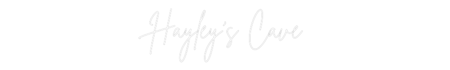 Custom Neon Sign Online Editor Hayley's Cave