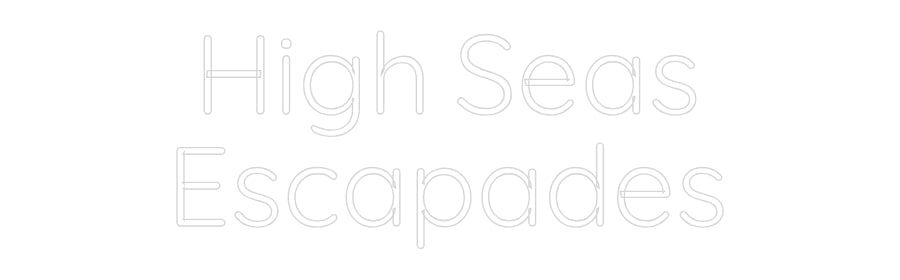 Custom Neon Sign Online Editor High Seas
Es...
