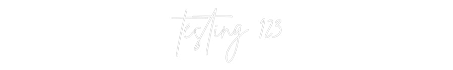 Custom Neon Sign Online Editor testing 123