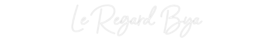 Custom Neon Sign Online Editor Le Regard Bya