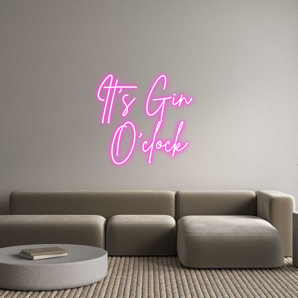 Custom Neon Sign Online Editor It’s Gin 
O’...