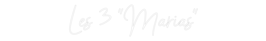 Custom Neon Sign Online Editor Les 3 "Marias"