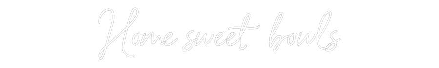 Custom Neon Sign Online Editor Home sweet bo...