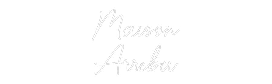 Custom Neon Sign Online Editor Maison
Arreba