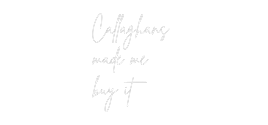 Custom Neon Sign Online Editor Callaghans
...