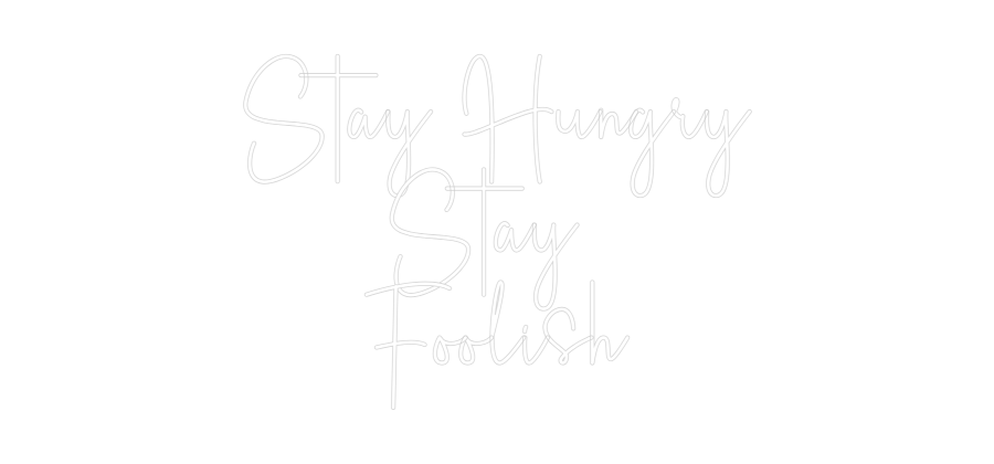 Custom Neon Sign Online Editor Stay Hungry
...