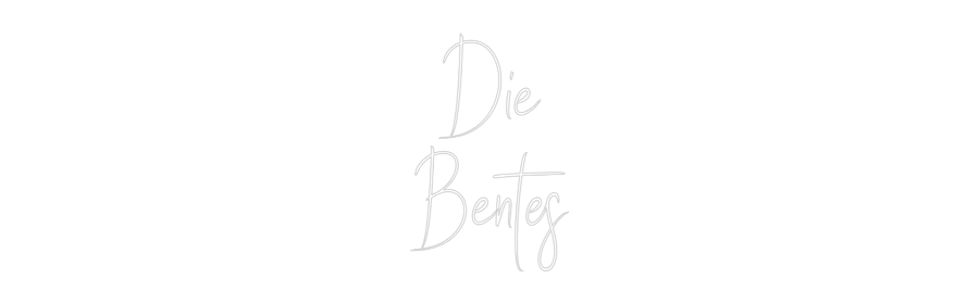 Custom Neon Sign Online Editor Die
Bentes