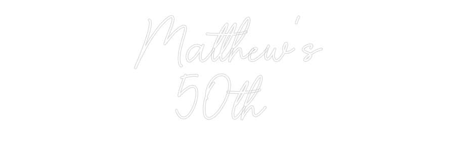 Custom Neon Sign Online Editor Matthew's
50...