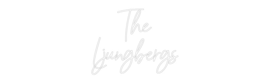 Custom Neon Sign Online Editor The
Ljungbergs