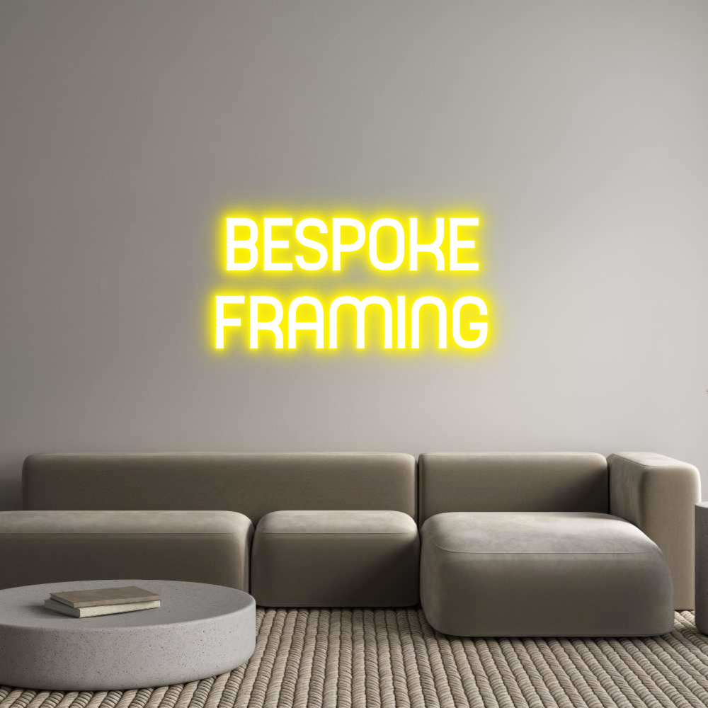 Custom Neon Sign Online Editor BESPOKE
FRAM...
