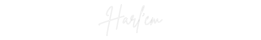 Custom Neon Sign Online Editor Harl’em