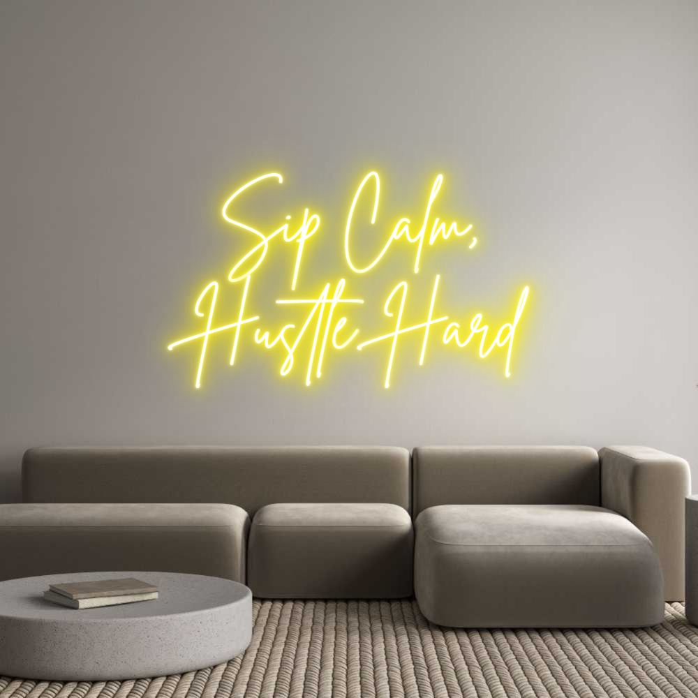 Custom Neon Sign Online Editor Sip Calm,
Hu...