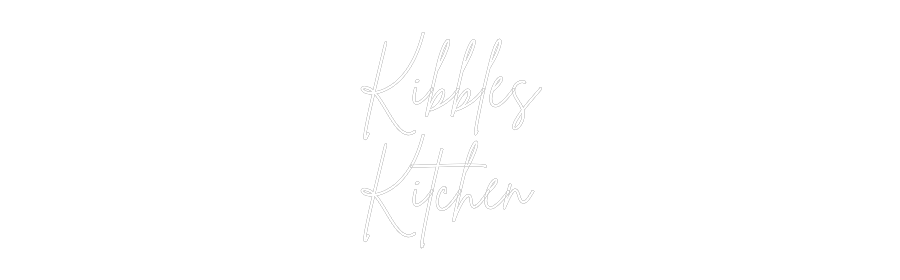 Custom Neon Sign Online Editor Kibbles
Kitc...