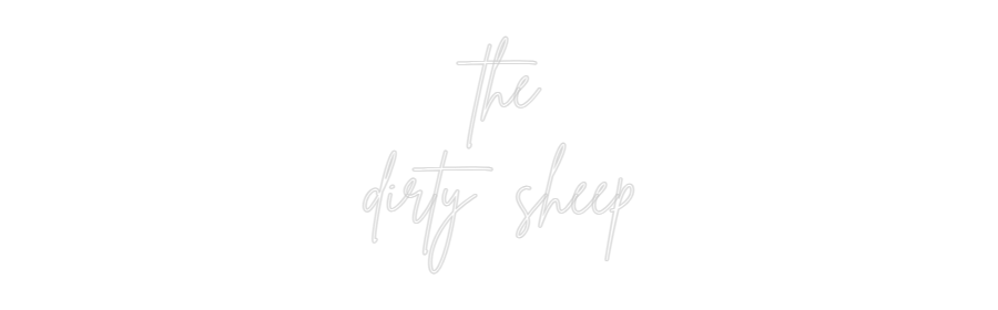 Custom Neon Sign Online Editor the
dirty sh...