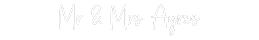 Custom Neon Sign Online Editor Mr & Mrs Ayres