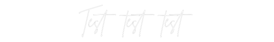 Custom Neon Sign Online Editor Test test test