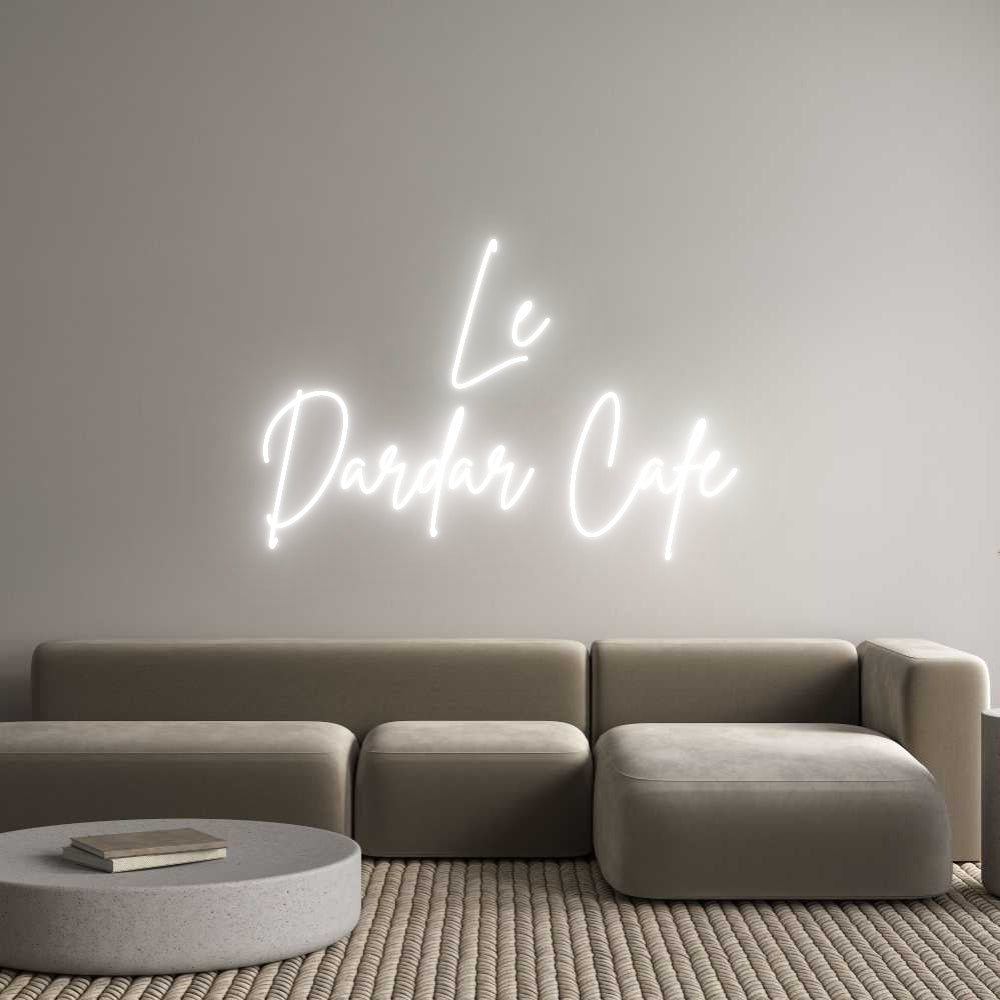 Custom Neon Sign Online Editor Le
Dardar Café