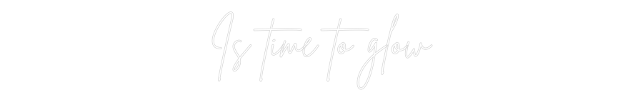 Custom Neon Sign Online Editor Is time to glow
