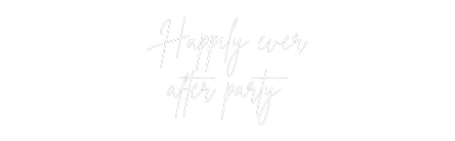 Custom Neon Sign Online Editor Happily ever
...