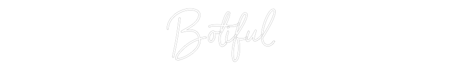 Custom Neon Sign Online Editor Botiful