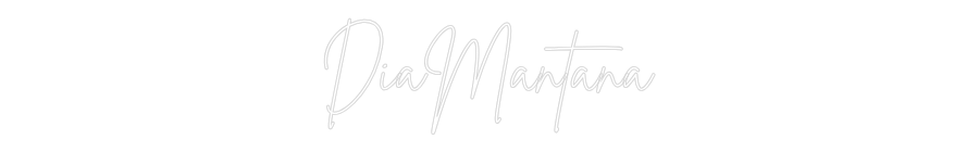 Custom Neon Sign Online Editor DiaMantana