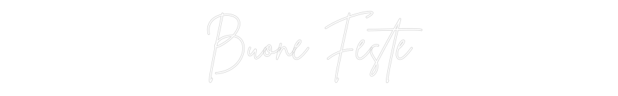 Custom Neon Sign Online Editor Buone Feste