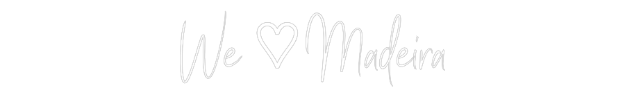 Custom Back Lit Neon Sign Online Editor We ♡ Madeira