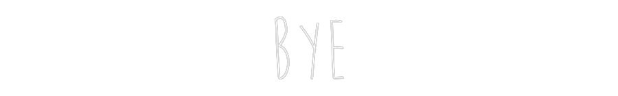 Custom Neon Sign Online Editor Bye