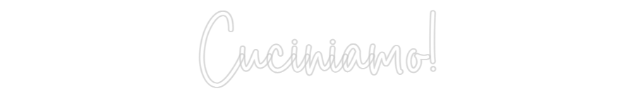 Custom Neon Sign Online Editor Cuciniamo!