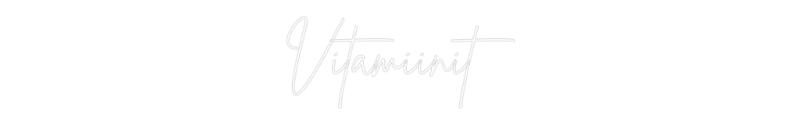 Custom Neon Sign Online Editor Vitamiinit