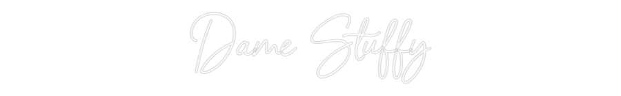 Custom Neon Sign Online Editor Dame Stuffy