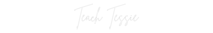 Custom Neon Sign Online Editor Teach Tessie