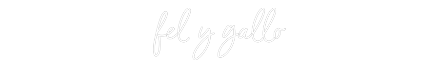 Custom Neon Sign Online Editor fel y gallo