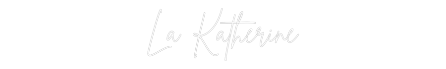 Custom Neon Sign Online Editor La Katherine