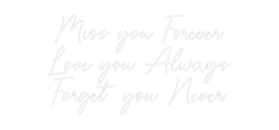 Custom Neon Sign Online Editor Miss you Fore...