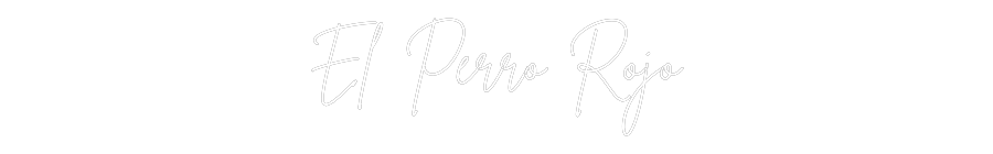 Custom Neon Sign Online Editor El Perro Rojo