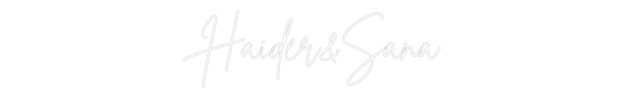 Custom Neon Sign Online Editor Haider&Sana