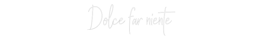 Custom Neon Sign Online Editor Dolce far nie...