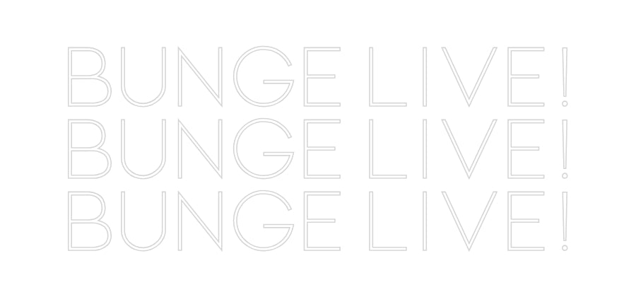 Custom Neon Sign Online Editor Bunge Live!
...