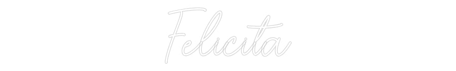 Custom Neon Sign Online Editor Felicità